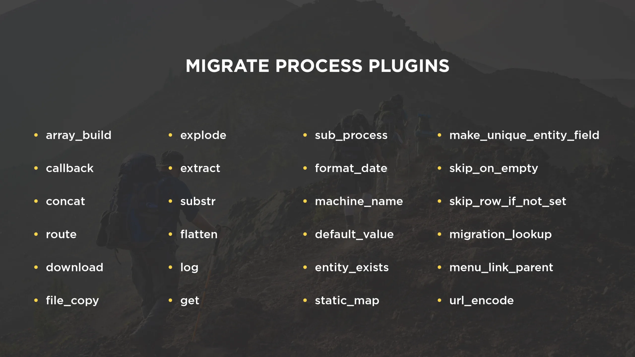Introduction to the Migrate API in Drupal 8/9 5 What is Drupal Migrate API: Migrate Source plugins