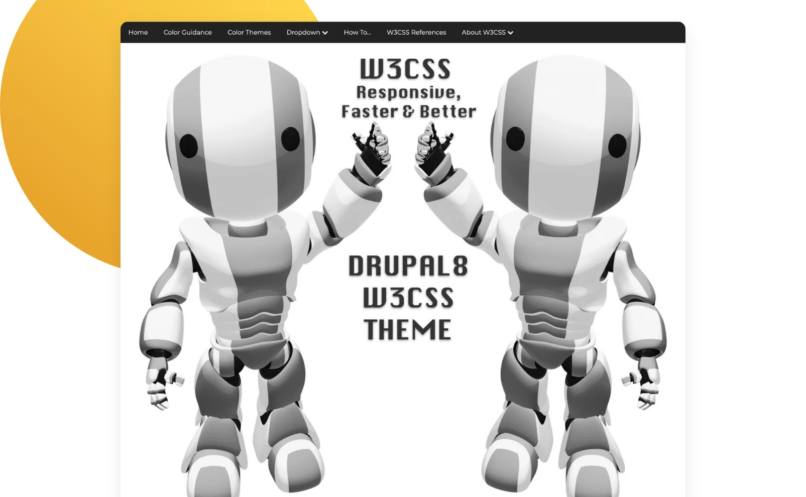 Top 17 Drupal Themes 7 Free Drupal themes: W3CSS