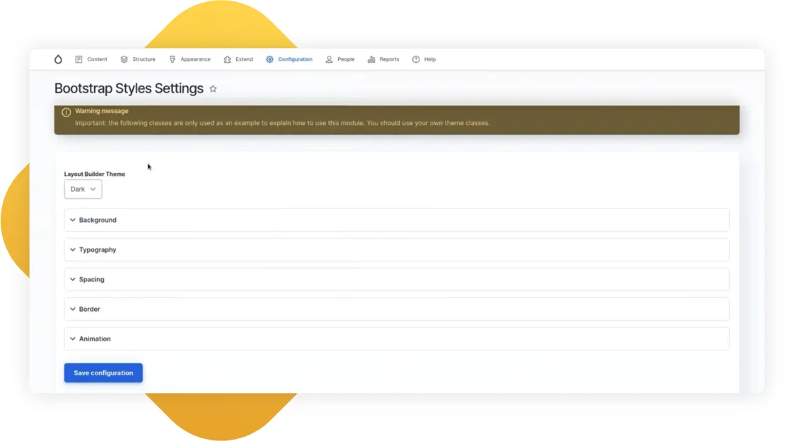 Getting Started with Layout Builder for Drupal 16 14 The same things can be edited using classes on the Bootstrap Styles Settings tab